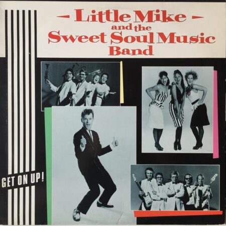 LP Little Mike & The Sweet Soul Music Band Get on up!