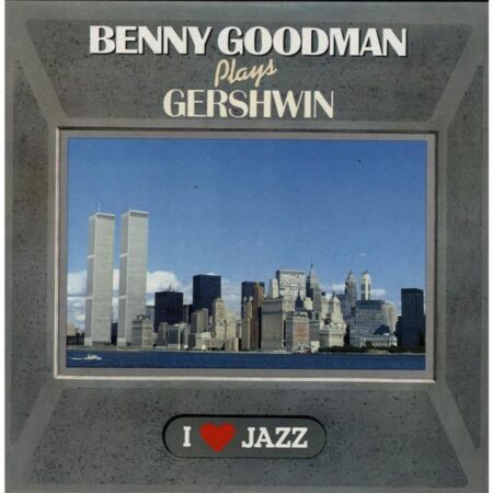 LP Benny Goodman â€Žplays Gershwin