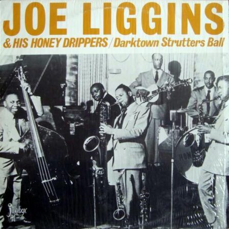 Joe Liggins & His Honey Drippers Darktown Strutters Ball