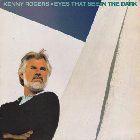 Kenny Rogers Eyes that see in the dark