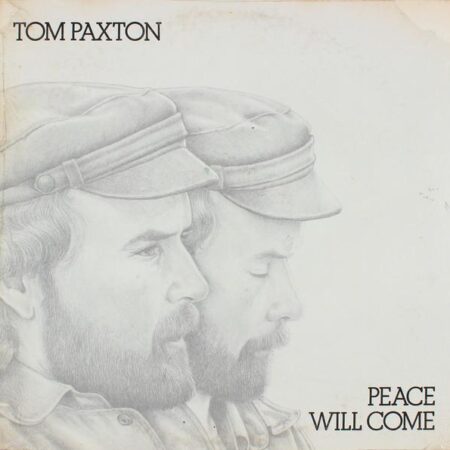 Tom Paxton Peace will come