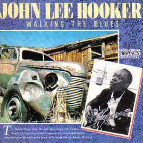 John Lee Hooker Walking the Blues