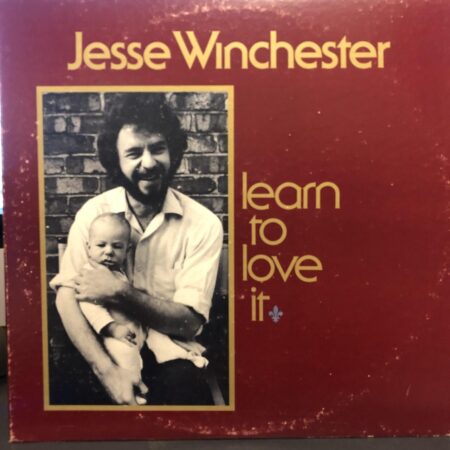 Jesse Winchester Learn to love