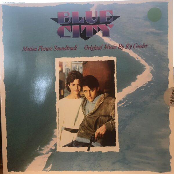 Blue City. Org. music by Ry Cooder
