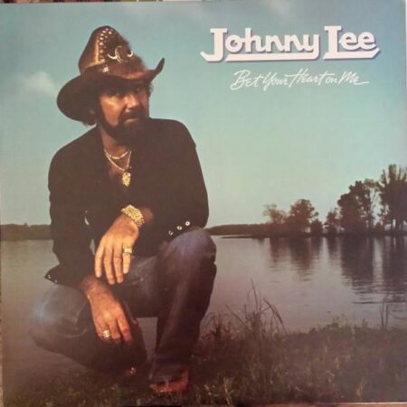 Johnny Lee. Bet your heart on me