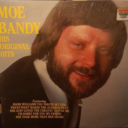 LP Moe Bandy. His original hits