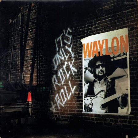 Waylon Jennings. ItÂ´s only rock & roll