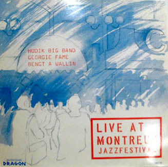 Hudik Big Band, Georgie Fame, Bengt A Wallin â€Ž- Live At Montreux