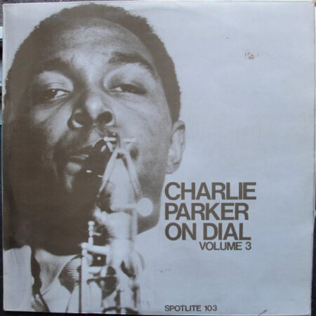 LP Charlie Parker on Dial vol 3