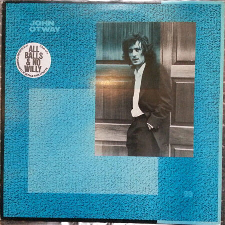 LP John Otway All Balls and no Willy