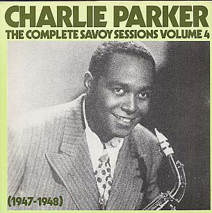 LP Charlie Parker The complete Savoy Sessions vol 4