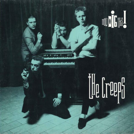 LP The Creeps Now dig this