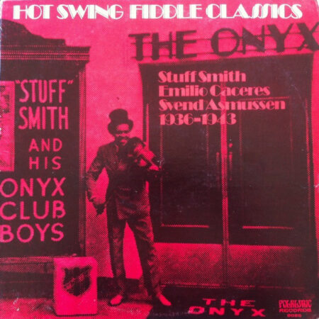 LP Hot Swing Fiddle Classics. Svend Asmussen, Emilio Cacers, Stuff Smith