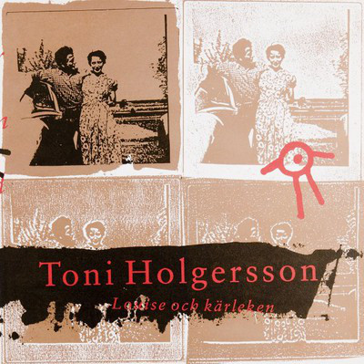 LP Toni Holgersson Louise och kärleken