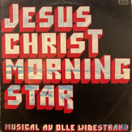 Jesus Christ Morningstar. Olle Widestrand