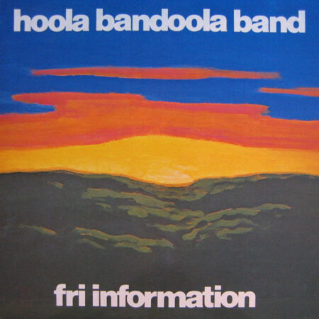 LP Hoola Bandoola Band Fri information