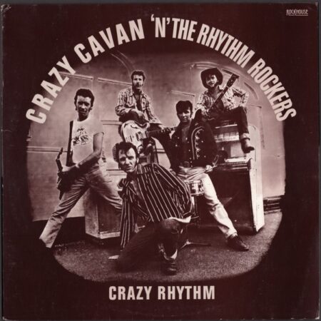 Crazy Cavan ´n´ the rhythm rockers. Crazy Rhythm