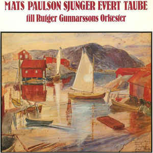 Mats Paulson sjunger Evert Taube