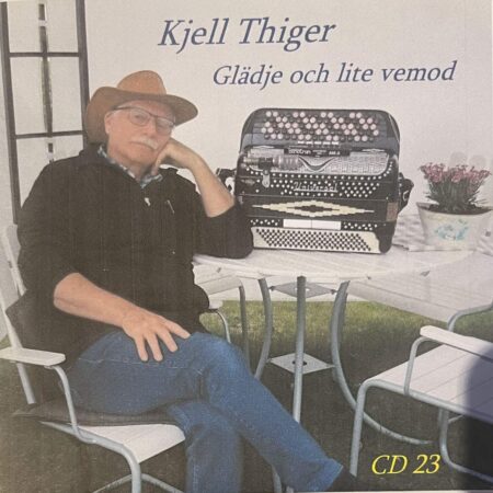 CD Kjell Thiger. Glädje och lite vemod