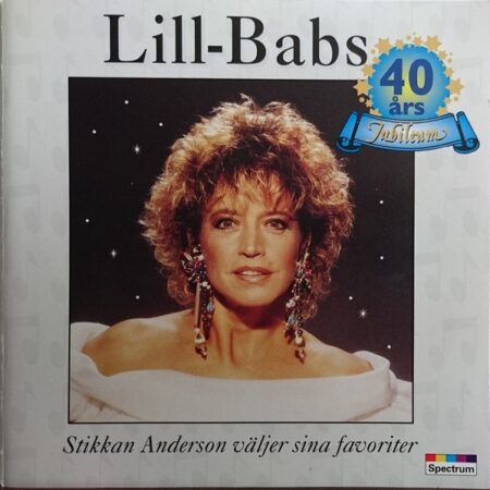 CD Lill-Babs 40-årsjubileum. Stikkan Anderssson väljer sina favoriter