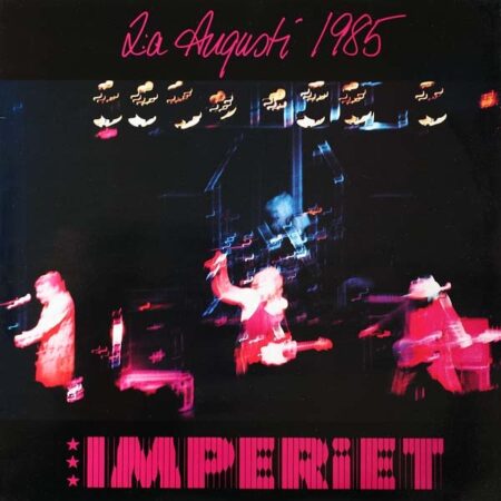 Imperiet. 2:a augusti 1985