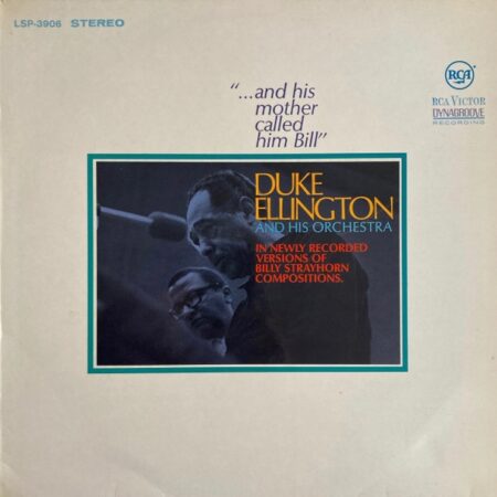 LP Duke Ellington and his orchestra ... and his mother called him Bill