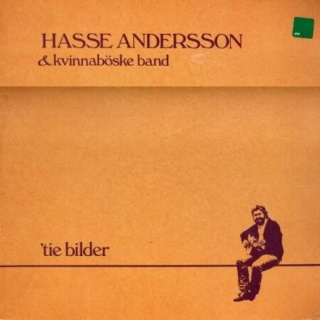 Hasse Andersson & Kvinnaböske band. ´tie bilder