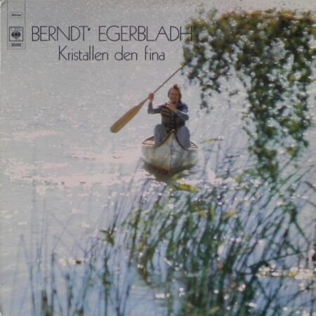 LP Berndt Egerbladh. Kristallen den fina