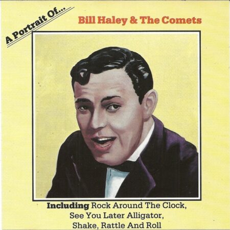 CD A portrait of Bill Haley & his Comets.