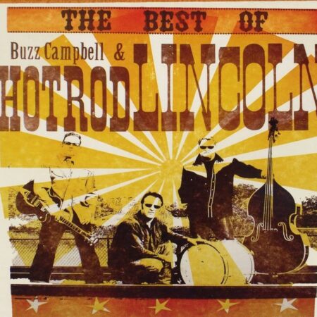 CD The best of Buzz Campbell & Hotrod Lincoln