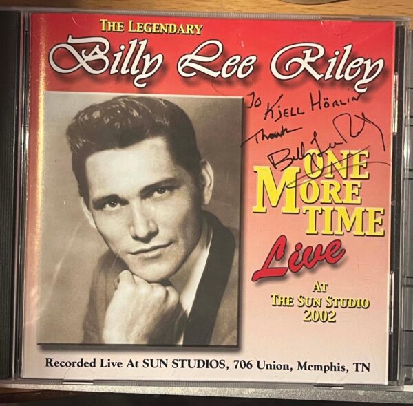 CD Billey Lee Riley. One more time. Live at the Sun Studio 2002 signerad