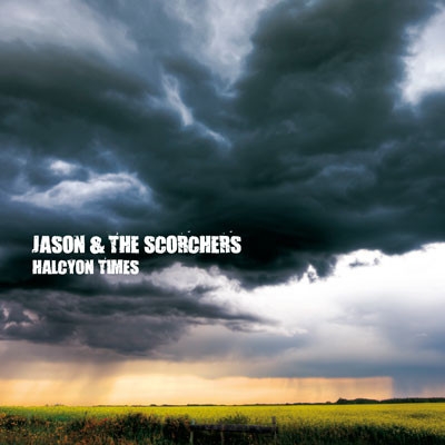 CD Jason & The Scorchers. Halcyon times