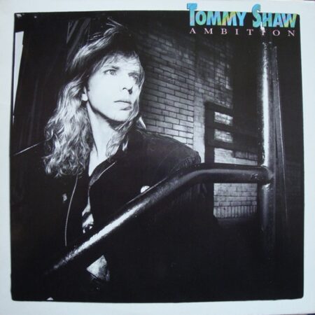 Tommy Shaw. Ambition