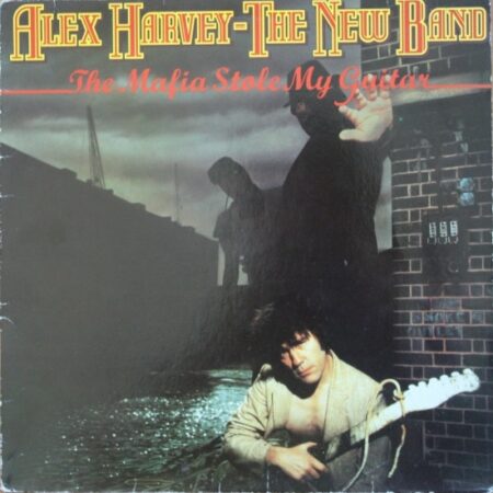 Alex Harvey - The New Band. The Mafia stole my guitar