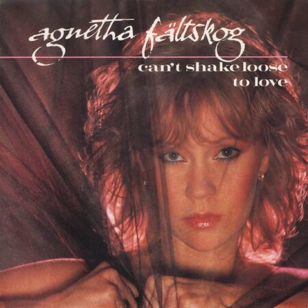 Agnetha Fältskog. Can´t shake loose to love