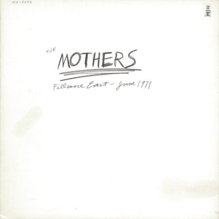 The Mothers Fillmore East - June 1971