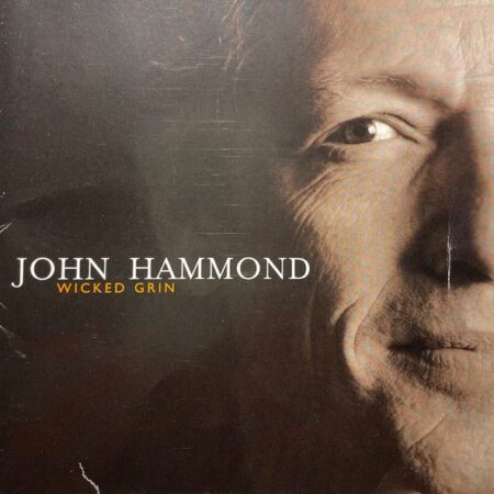 CD. John Hammond. Wicked grin