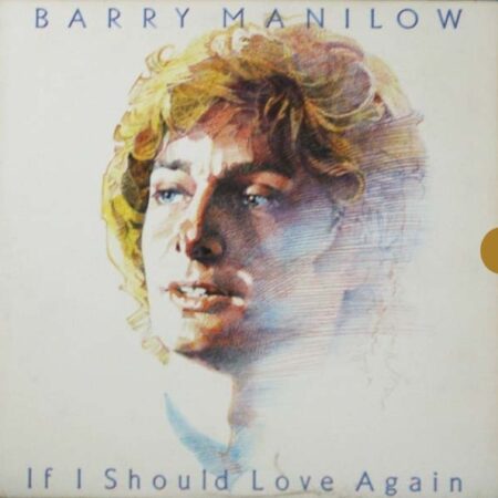 Barry Manilow If I should love again