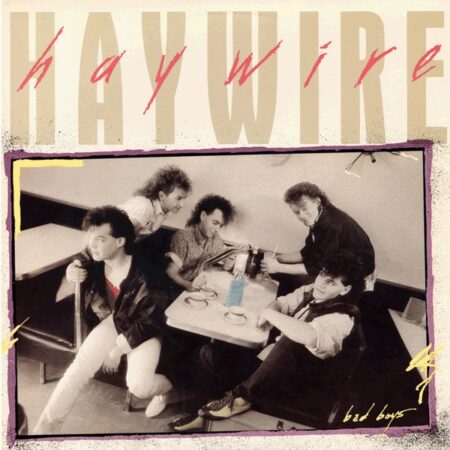 Haywire. Bad Boys