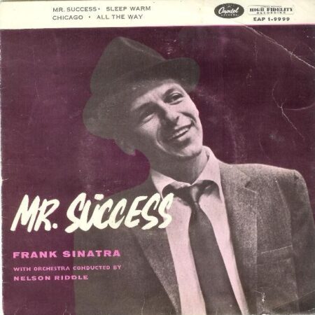 Frank Sinatra. Mr Success