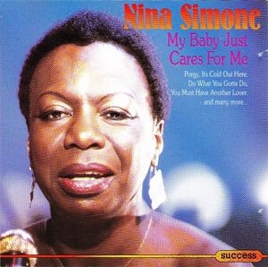 Nina Simone. My Baby Cares For Me