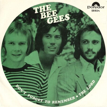 Bee Gees. Don´t forget to remember