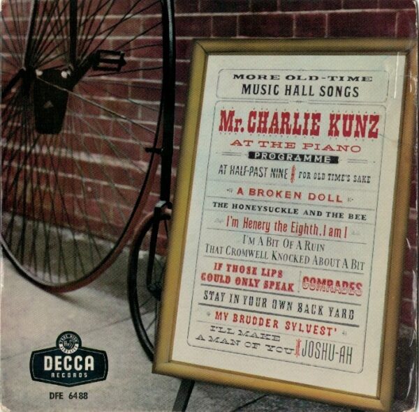 Mr Charlie Kunz More old time Music hall songs