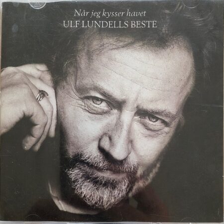 CD Ulf Lundell Når jeg kysser havet Ulf Lundells beste