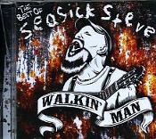 CD The best of Seasick Steve. Walkin´ man