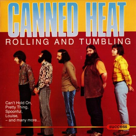 Canned Heat Rolling and tumbling