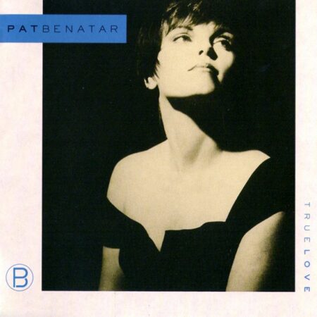 Pat Benatar True Love