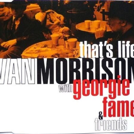 CD-singel. Van Morrison & Georgie Fame. That´s life