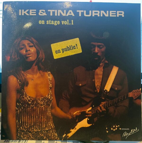 Ike & Tina Turner On stage. vol. 1