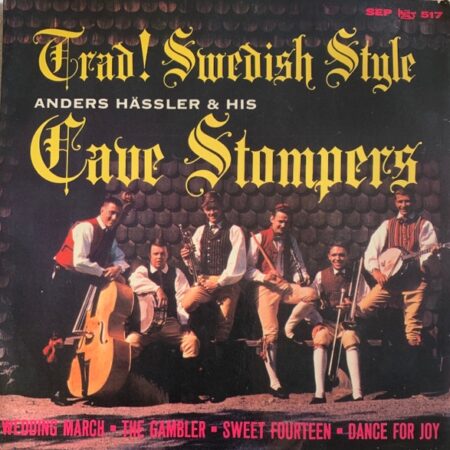 Cave Stompers. Trad! Swedish style